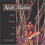 Mahone, Keith - Bird Songs Of The Hualapa – Hledejceny.cz