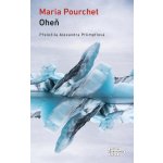 Oheň - Maria Pourchet – Hledejceny.cz