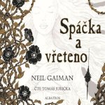 Spáčka a vřeteno - Neil Gaiman – Zboží Dáma