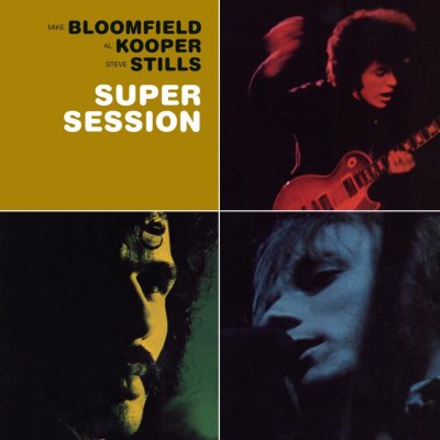 Stills - Super Session / Bloomfield / Kooper – Hledejceny.cz