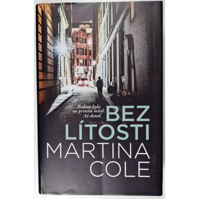 Bez lítosti - Martina Cole – Hledejceny.cz