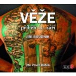 Věže, příběh 11.září - Boudník Jiří - čte Pavel Batěk – Zboží Dáma