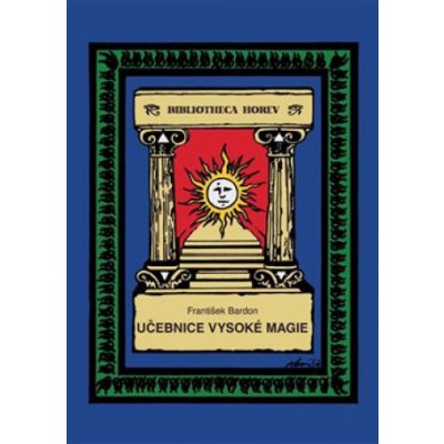 Učebnice vysoké magie - Bardon František – Zboží Mobilmania