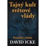 Tajný kult světové vlády - David Icke – Hledejceny.cz
