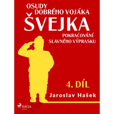 Osudy dobrého vojáka Švejka – Pokračování slavného výprasku 4. díl - Jaroslav Hašek – Zboží Mobilmania