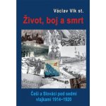 Život, boj a smrt - Václav Vlk st. – Hledejceny.cz