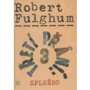Třetí přání 3 splněno - Fulghum Robert