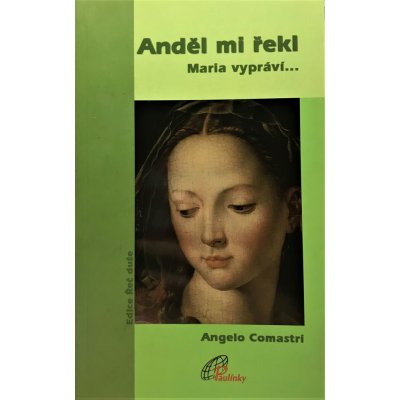 Anděl mi řekl. Maria vypráví - Comastri Angelo