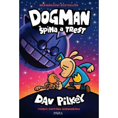 Dogman: Špína a trest - Dav Pilkey – Zboží Mobilmania