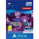 Hra na PS4 No Heroes Allowed! VR
