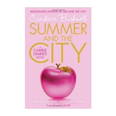 Summer and the City - Candace Bushnell – Hledejceny.cz