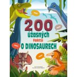 200 úžasných faktů o dinosaurech - Cristina Banfi – Zboží Mobilmania