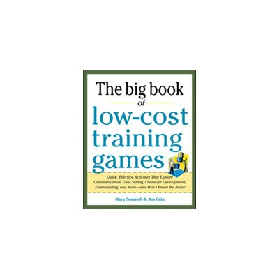 Big Book of Low-cost Trainin - J. Cain, M. Scannell – Hledejceny.cz
