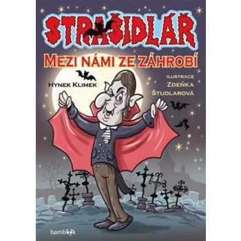 STRAŠIDLÁŘ - MEZI NÁMI ZE ZÁHROBÍ - Klimek Hynek