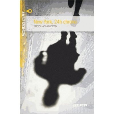Mondes en VF A2 New York 24 H chrono + MP3