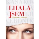 Kniha Veronika Kašáková: Lhala jsem
