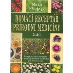 Domácí receptář přírodní medicíny Křivánek Mirko – Hledejceny.cz