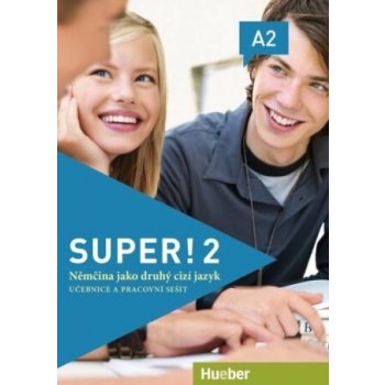 Super! 2 Učebnice a pracovní sešit + CD – Neuner Gerhard, Breitsameter Anna, Cristache Carmen, Kirchner Birgit, Kolektiv