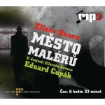 Město malérů - Ellery Queen, Miroslav Moravec, Eduard Cupák, Daniela Kolářová – Hledejceny.cz