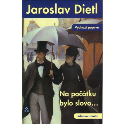 Na počátku bylo slovo... - Jaroslav Dietl