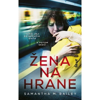 Žena na hrane - Samantha M. Bailey