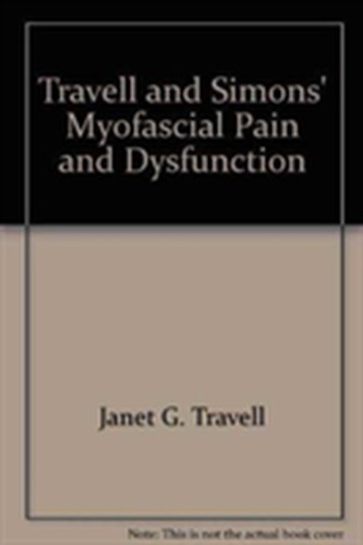 Travell, Simons & Simons Myofascial Pain and Dysfunction