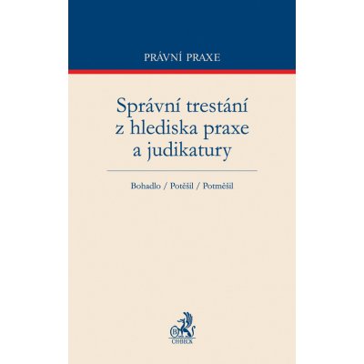 Správní trestání z hlediska praxe a judikatury