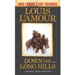 Down the Long Hills (Louis l'Amour's Lost Treasures) - L'Amour Louis)(Mass Market Paperbound – Hledejceny.cz