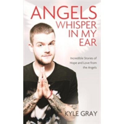 Angels Whisper in My Ear Gray Kyle