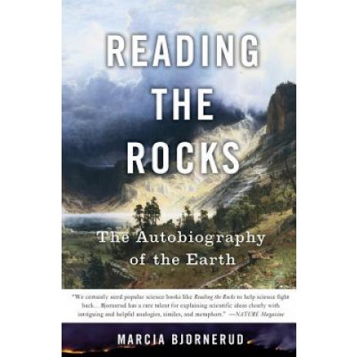 Reading the Rocks - M. Bjornerud The Autobiography
