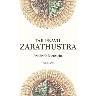 Tak pravil Zarathustra - Friedrich Nietzsche – Zboží Mobilmania
