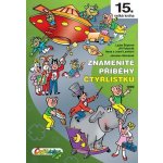 Znamenité příběhy Čtyřlístku 1999 (15. kniha) - Němeček, Poborák, Lamkovi, Štíplová – Hledejceny.cz