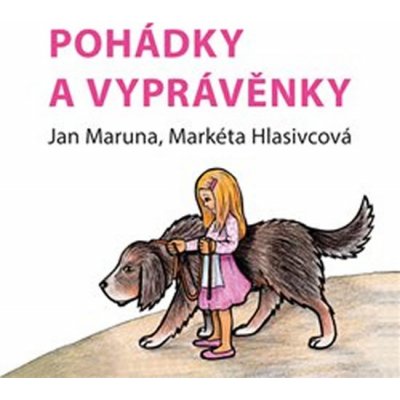 Pohádky a vyprávěnky - Markéta Hlasivcová