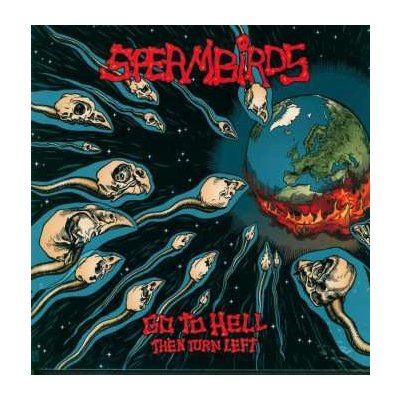 CD Spermbirds: Go To Hell Then Turn Left