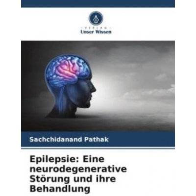 Epilepsie: Eine neurodegenerative Störung und ihre Behandlung – Zbozi.Blesk.cz