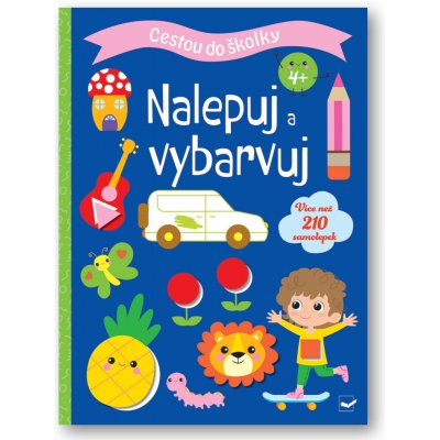 Cestou do školky Nalepuj a vybarvuj 4+ – Hledejceny.cz