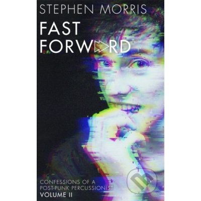 Fast Forward - Stephen Morris