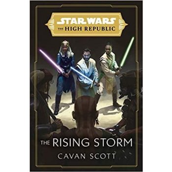 Star Wars: The Rising Storm The High Republic