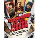 Danger on the Silver Screen: 50 Films Celebrating Cinemas Greatest Stunts McGee ScottPaperback – Hledejceny.cz