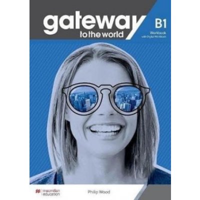 Gateway to the World B1 Workbook and Digital Workbook – Hledejceny.cz