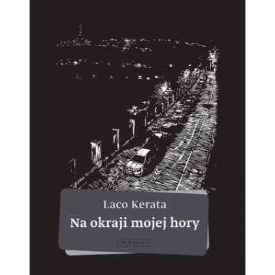 Na okraji mojej hory - Laco Kerata – Zboží Mobilmania