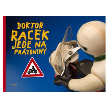 Doktor Racek jede na prázdniny - Rezková Milada