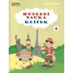 Hudební nauka Klíček 4. pracovní učebnice hudební teorie 4. díl - Eva Šašinková – Hledejceny.cz