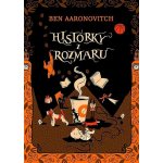 Historky z Rozmaru - Aaronovitch Ben – Hledejceny.cz