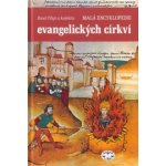 Malá encyklopedie evangelických církví - Pavel Filipi – Hledejceny.cz