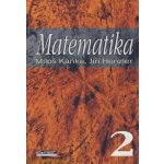 Matematika 2 - Miloš Kaňka, Jiří Henzler – Hledejceny.cz