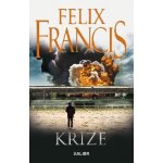 Krize - Francis Felix – Hledejceny.cz