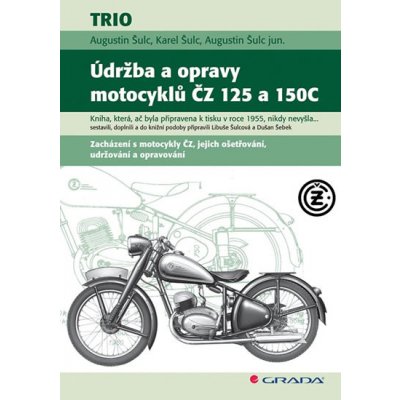 Údržba a opravy motocyklů ČZ 125 a 150C – Zboží Mobilmania