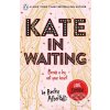 Elektronická kniha Kate in Waiting - Becky Albertalli