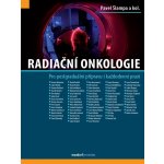 Radiační onkologie - Pro postgraduální přípravu i každodenní praxi - kolektiv autorů – Hledejceny.cz